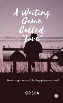 A Waiting Game Called "Love"
