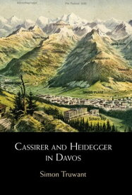 Cassirer and Heidegger in Davos The Philosophical Arguments【電子書籍】[ Simon Truwant ]