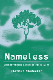 Nameless Understanding Learning Disability【電子書籍】[ Dietmut Niedecken ]