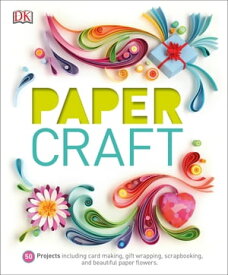 Paper Craft 50 Projects Including Card Making, Gift Wrapping, Scrapbooking, and Beautiful Paper Flowers【電子書籍】[ DK ]