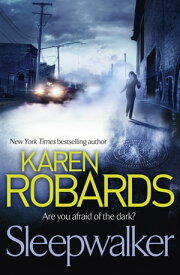 Sleepwalker【電子書籍】[ Karen Robards ]