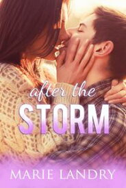 After the Storm【電子書籍】[ Marie Landry ]