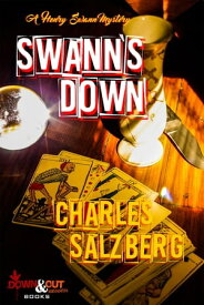 Swann's Down【電子書籍】[ Charles Salzberg ]