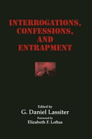 Interrogations, Confessions, and Entrapment【電子書籍】