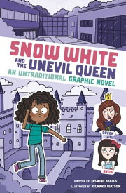 Snow White and the Unevil Queen An Untraditional Graphic Novel【電子書籍】[ Jasmine Walls ]