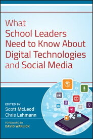 What School Leaders Need to Know About Digital Technologies and Social Media【電子書籍】
