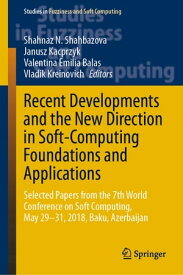 Recent Developments and the New Direction in Soft-Computing Foundations and Applications Selected Papers from the 7th World Conference on Soft Computing, May 29?31, 2018, Baku, Azerbaijan【電子書籍】