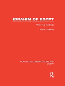 Ibrahim of Egypt (RLE Egypt)【電子書籍】[ Pierre Crabit?s ]