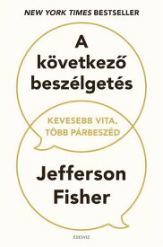 A k?vetkez? besz?lget?s 【電子書籍】[ Jefferson Fisher ]