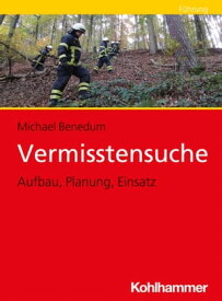 Vermisstensuche Aufbau, Planung, Einsatz【電子書籍】[ Michael Benedum ]