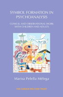 Symbol Formation in Psychoanalysis