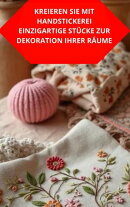 Kreieren Sie Mit Handstickerei Einzigartige Stücke Zur Dekoration Ihrer Räume