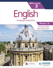 English for the IB MYP 3【電子書籍】[ Zara Kaiserimam ]