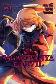 The Saga of Tanya the Evil, Vol. 4 (manga)【電子書籍】[ Carlo Zen ]