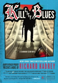 Kill City Blues A Sandman Slim Novel【電子書籍】[ Richard Kadrey ]