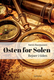 ?sten for Solen Rejser i tiden【電子書籍】[ S?ren Rasmussen ]