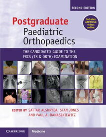 Postgraduate Paediatric Orthopaedics The Candidate's Guide to the FRCS(Tr&Orth) Examination【電子書籍】