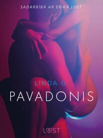 Pavadonis - Erotisks st?sts 【電子書籍】[ Linda G ]