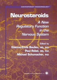 Neurosteroids A New Regulatory Function in the Nervous System【電子書籍】