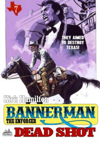 Bannerman The Enforcer 7: Dead Shot【電子書籍】[ Kirk Hamilton ]