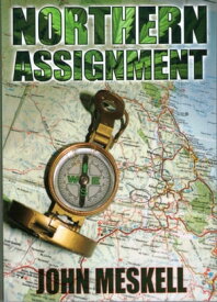 Northern Assignment【電子書籍】[ John Meskell ]
