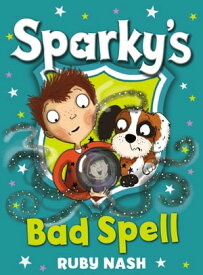 Sparky's Bad Spell【電子書籍】[ Ruby Nash ]