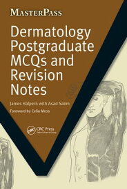 Dermatology Postgraduate MCQs and Revision Notes【電子書籍】[ James Halpern ]