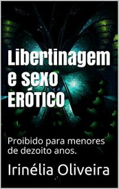 Libertinagem e sexo romance, drama, sexo, er?tico!【電子書籍】[ Irin?lia Oliveira ]