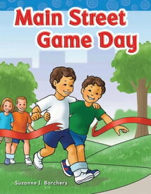 Main Street Game Day【電子書籍】[ Suzanne I. Barchers ]