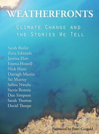 Weatherfronts Climate Change and the Stories we tell【電子書籍】