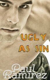 Ugly As Sin【電子書籍】[ Paul Ramirez ]
