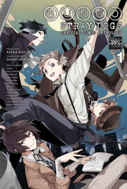 Bungo Stray Dogs: The Official Comic Anthology, Vol. 1【電子書籍】[ Kafka Asagiri ]