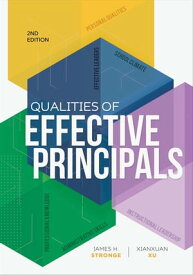 Qualities of Effective Principals【電子書籍】[ James H. Stronge ]