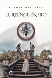 El reencuentro【電子書籍】[ Clemen Orejuela ]