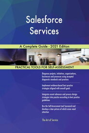 Salesforce Services A Complete Guide - 2021 Edition【電子書籍】[ Gerardus Blokdyk ]