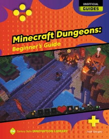 Minecraft Dungeons: Beginner's Guide【電子書籍】[ Josh Gregory ]