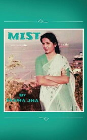 Mist【電子書籍】[ Seema Jha ]