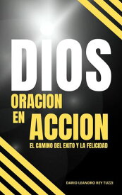 DIOS: ORACI?N EN ACCI?N【電子書籍】[ D.L.R.Tuzzi ]