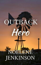 Outback Hero【電子書籍】[ Noelene Jenkinson ]