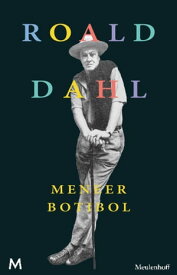 Meneer Botibol【電子書籍】[ Roald Dahl ]