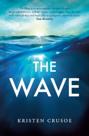 The Wave【電子書籍】[ Kristen Crusoe ]