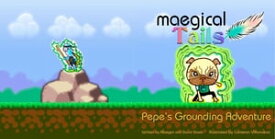 Maegical Tales Pepe's Grounding Adventure【電子書籍】[ David Staab ]