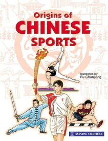 Origins of Chinese Sports【電子書籍】[ Lim SK ]