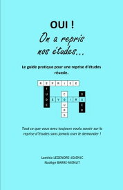 Oui! On a repris nos ?tudes... Guide pratique pour une reprise d'?tudes r?ussie【電子書籍】[ Nad?ge BARRE-MENUT ]