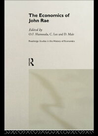 The Economics of John Rae【電子書籍】