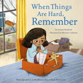 When Things Are Hard, Remember【電子書籍】[ Joanna Rowland ]
