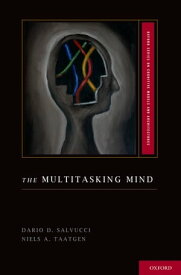 The Multitasking Mind【電子書籍】[ Dario D. Salvucci ]