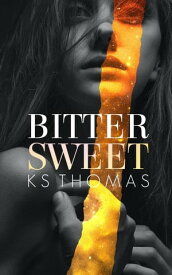 Bittersweet【電子書籍】[ K.S. Thomas ]