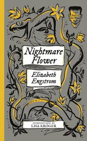 Nightmare Flower【電子書籍】[ Elizabeth Engstrom ]