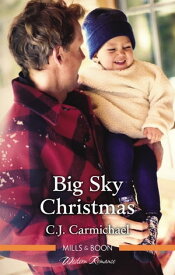 Big Sky Christmas【電子書籍】[ C.J. CARMICHAEL ]
